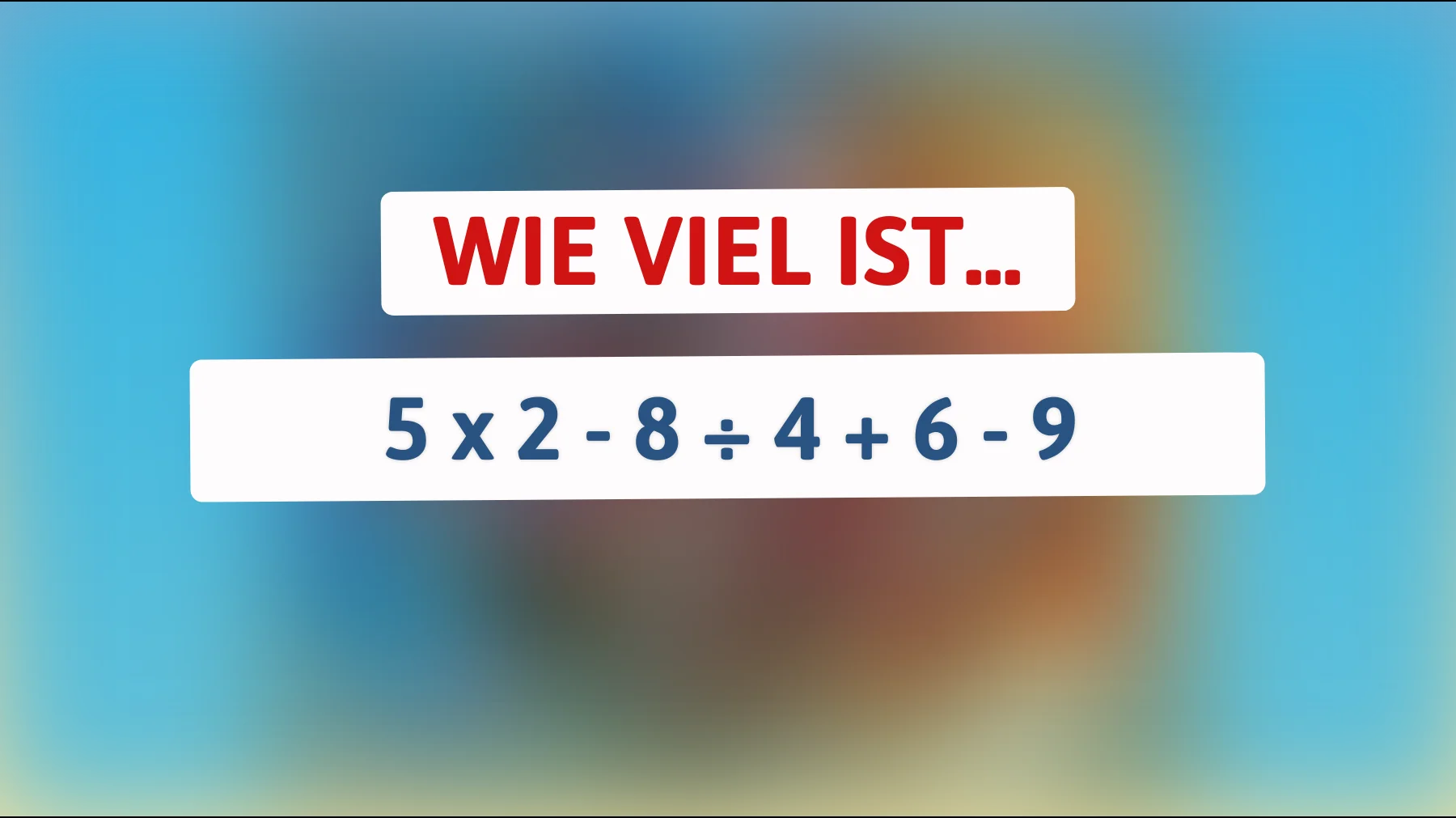 Nur 1% der Menschen können dieses mathematische Rätsel auf Anhieb lösen! Traust du dich, es zu knacken?"
